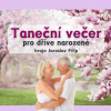 Taneční večer pro dříve narozené