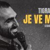 Tigran je ve městě
